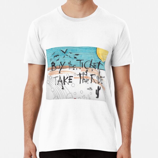 Item preview, BUY THE TICKET, TAKE THE RIDE designed and sold by johnnyblazit420.