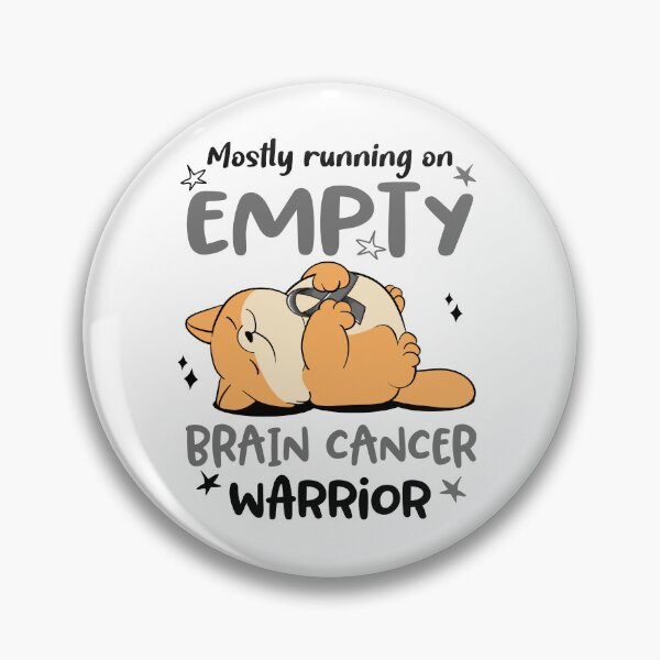 Item preview, Mostly running on Empty Brain Cancer Warrior designed and sold by ElizabethS809.