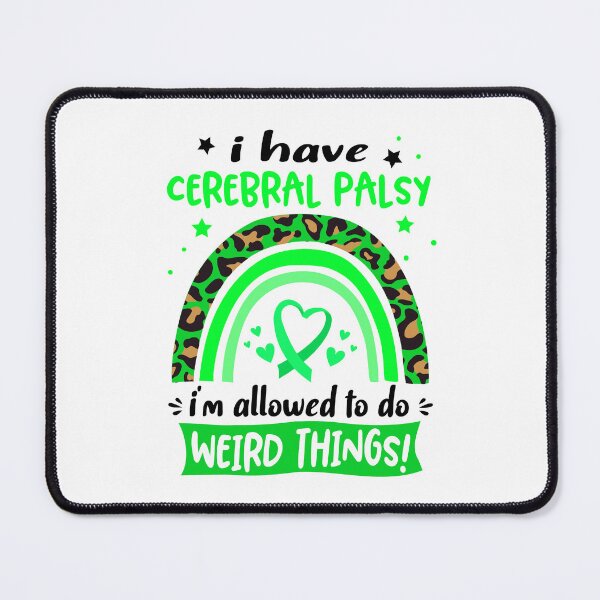 Item preview, Cerebral Palsy Awareness - I have Cerebral Palsy i am allowed to do Weird Things! designed and sold by KirstybShop.
