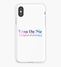 Lean on Me iPhone Case