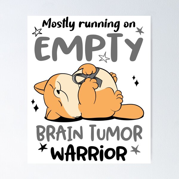 Item preview, Mostly running on Empty Brain Tumor Warrior designed and sold by ElizabethS809.