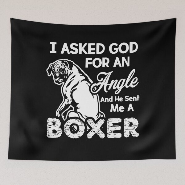 Item preview, I Asked God For An Angle - Boxer designed and sold by UnknownArtistt.