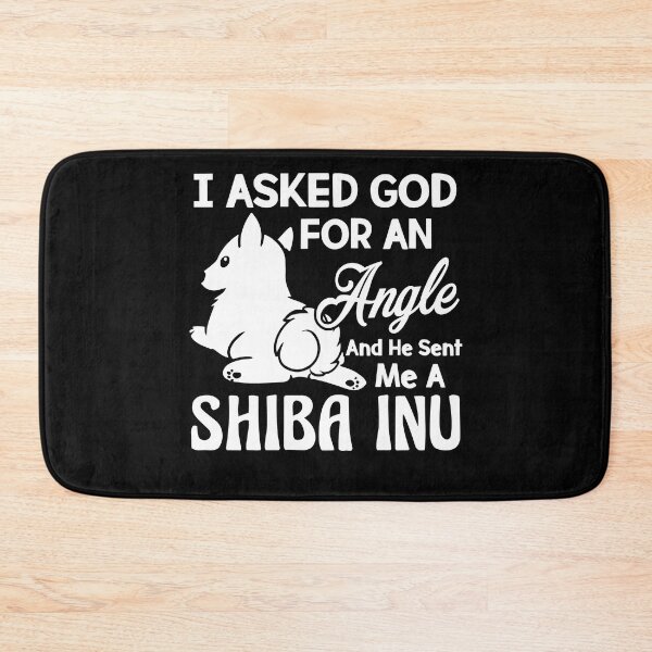 Item preview, I Asked God For Angle - Shiba Inu designed and sold by UnknownArtistt.