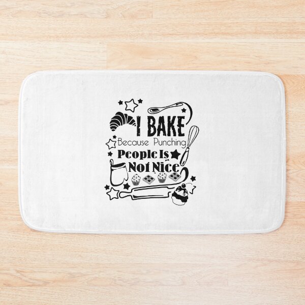 Item preview, Baker - I Bake Because Punching People Is Not Nice designed and sold by UnknownArtistt.