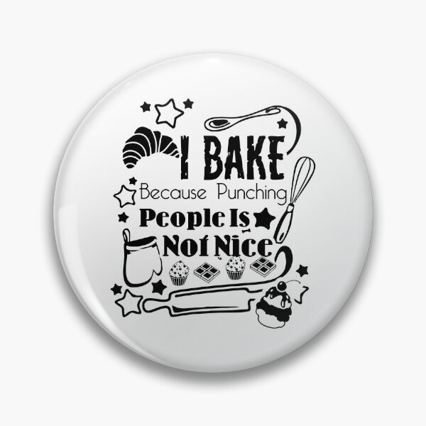 Item preview, Baker - I Bake Because Punching People Is Not Nice designed and sold by UnknownArtistt.