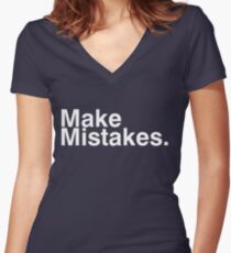 Make Mistakes. Women's Fitted V-Neck T-Shirt