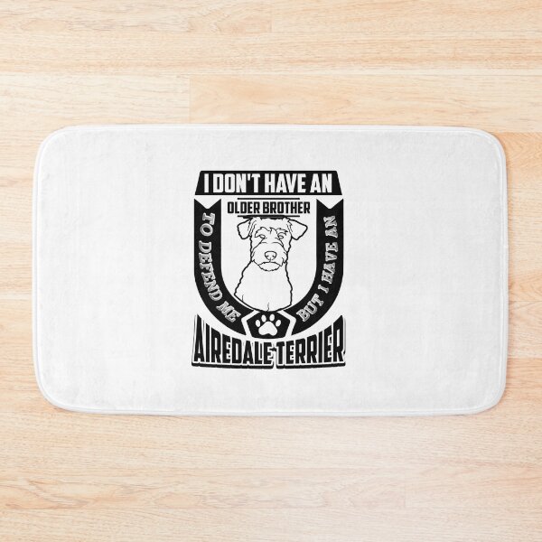 Item preview, I Have An Airedale Terrier designed and sold by UnknownArtistt.