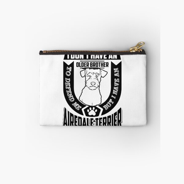 Item preview, I Have An Airedale Terrier designed and sold by UnknownArtistt.