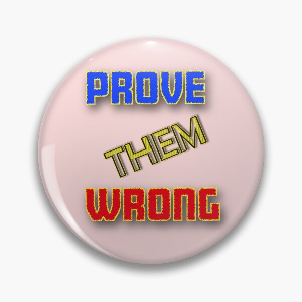 Item preview, Prove them wrong - Motivational designed and sold by Design Dreamer.