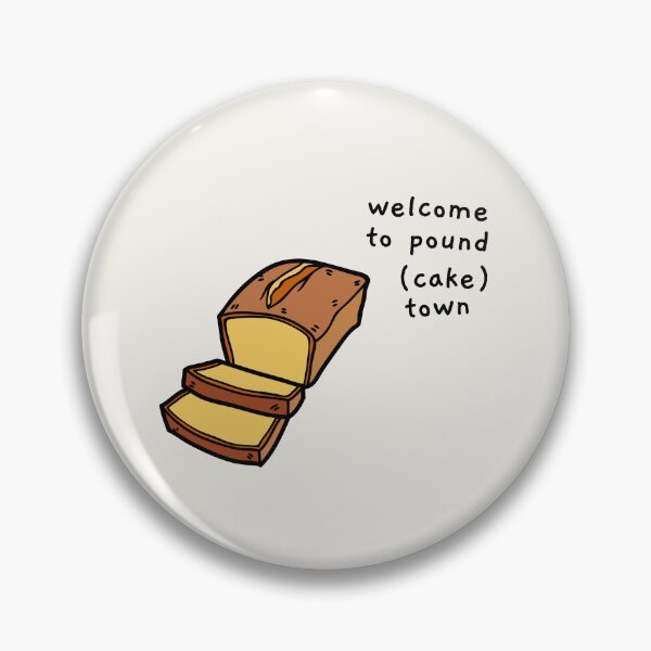 Item preview, welcome to pound (cake) town designed and sold by AprilCreations.