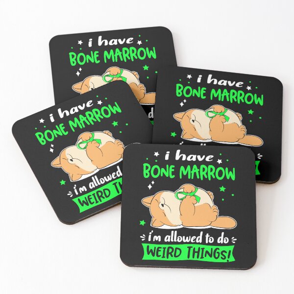 Item preview, Bone Marrow Awareness Funny I have Bone Marrow i'm allowed to do Weird Things! designed and sold by JanetShop809.