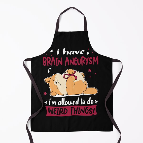 Item preview, Brain Aneurysm Awareness Funny I have Brain Aneurysm i'm allowed to do Weird Things! designed and sold by JanetShop809.