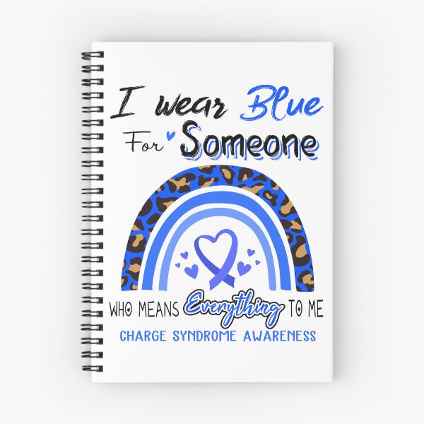 Item preview, Charge Syndrome Awareness I Wear Blue for Someone Who Means Everything To Me designed and sold by GennieShop.