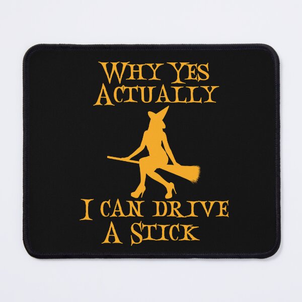 Item preview, Why Yes Actually I Can Drive A Stick designed and sold by Peter Stawicki.