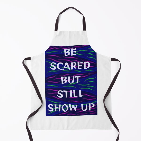 Item preview, Radical Feminist Humanist Quote - Be Scared But Still Show Up designed and sold by LethalPixieDust.
