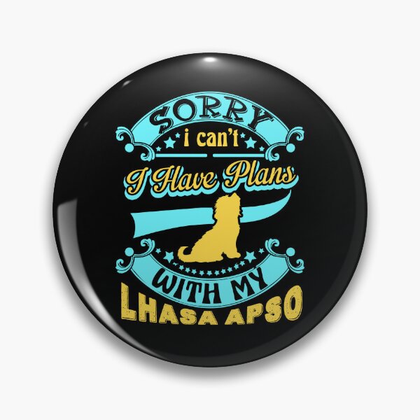 Item preview, I Have Plans With My Lhasa Apso designed and sold by UnknownArtistt.