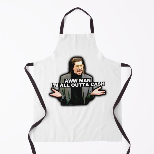 Item preview, Aww Man I'm All Outta Cash designed and sold by Cuttintees.