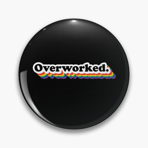 Item preview, Overworked. designed and sold by Johnny Gallego.