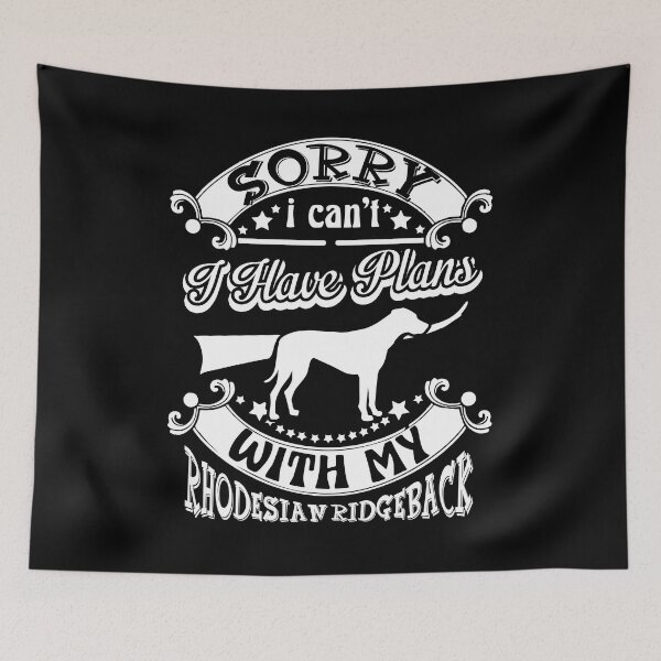 Item preview, I Have Plans With My Rhodesian Ridgeback designed and sold by UnknownArtistt.