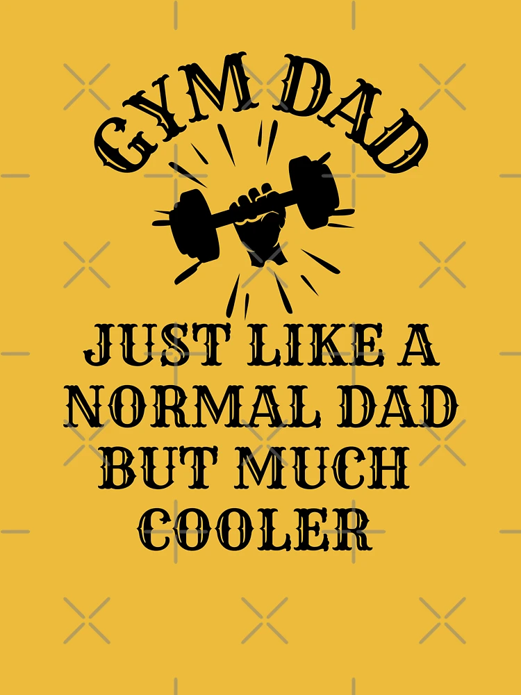 Funny Gym Dad Father Daddy Workout Quote Fathers Day Christmas Birthday  Gifts Sticker for Sale by JooArtPrints