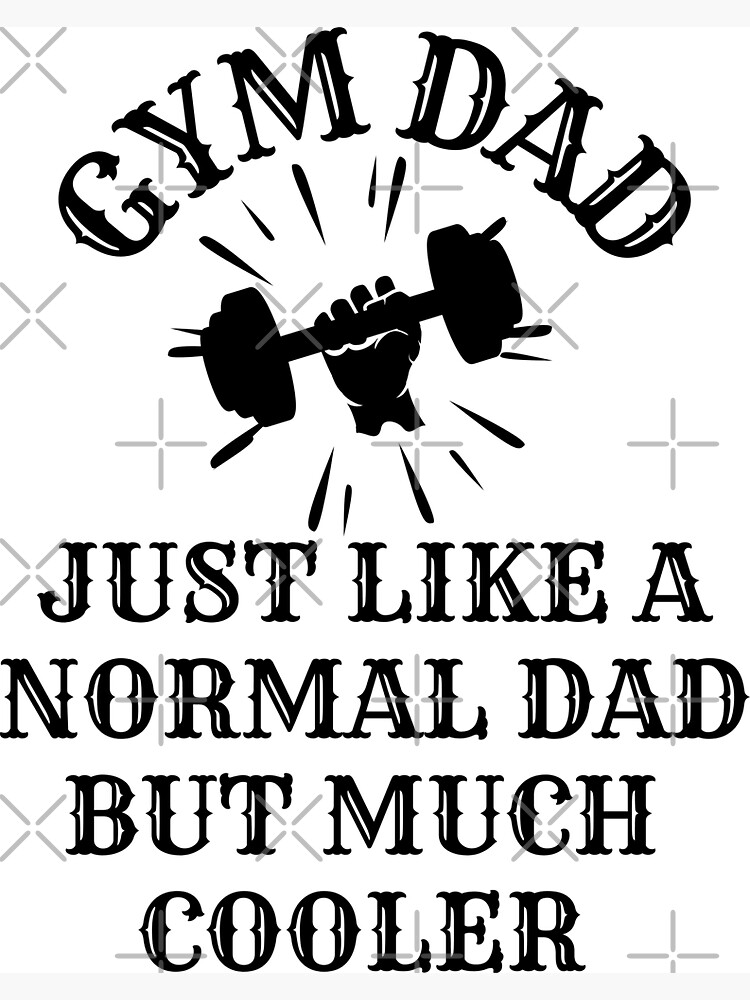Funny Gym Dad Father Daddy Workout Quote Fathers Day Christmas Birthday  Gifts | Magnet