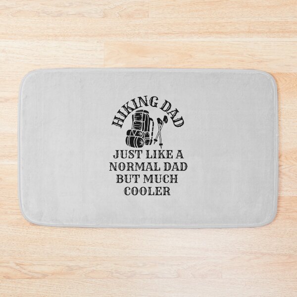Item preview, Funny Hiking Dad Father Daddy Hiking Quote Fathers Day Christmas Birthday Gifts designed and sold by JooArtPrints  ★★★★★.