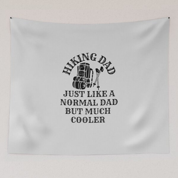 Item preview, Funny Hiking Dad Father Daddy Hiking Quote Fathers Day Christmas Birthday Gifts designed and sold by JooArtPrints  ★★★★★.
