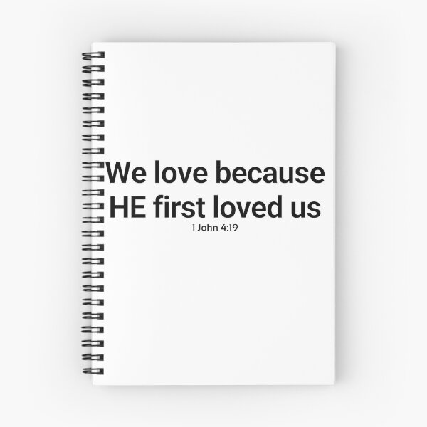 Item preview, 1John 4:19 We love because he first loved us designed and sold by rainbowsinks.