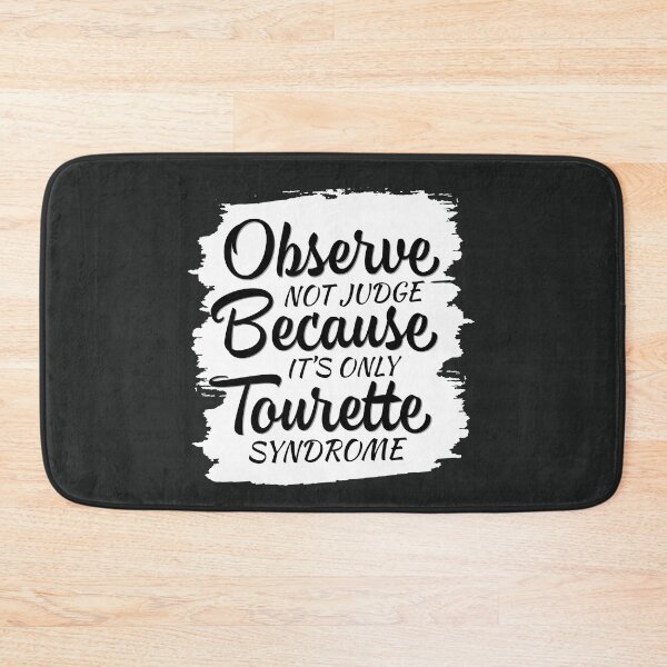 Item preview, Observe Not Judge It’s Only Tourette Syndrome, Tourettes Awareness designed and sold by MJDezigns.