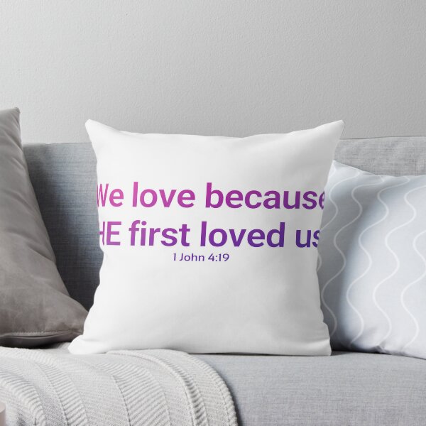 Item preview, 1 John 4:19 We love because he first loved us (Blue Pink) designed and sold by rainbowsinks.