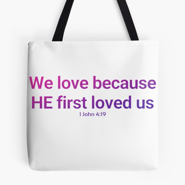 Item preview, 1 John 4:19 We love because he first loved us (Blue Pink) designed and sold by rainbowsinks.