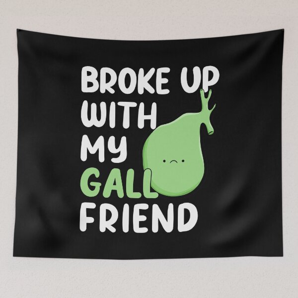 Item preview, "Broke Up With My Gall-Friend" Funny Gallbladder Removal Saying designed and sold by Delightfully Cynical.