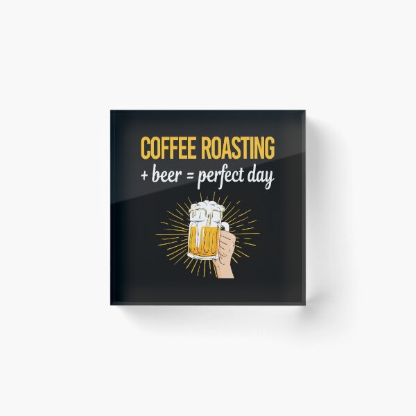 Item preview, Beer Perfect Day Coffee Roasting designed and sold by WigglesDailey.