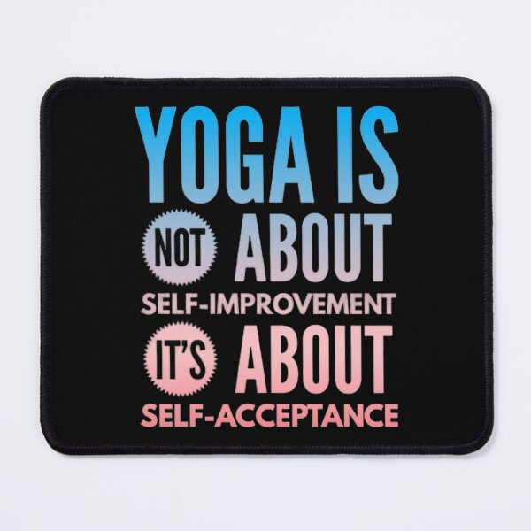 Item preview, Yogi is not about self-improvement it's about self-acceptance designed and sold by Hammy97.