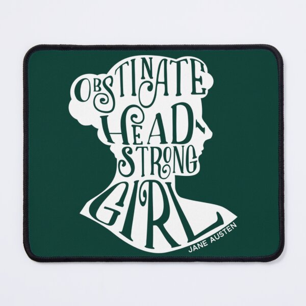 Item preview, Obstinate, Headstrong Girl Pride and Prejudice Jane Austen Quote Design designed and sold by KitCronk.