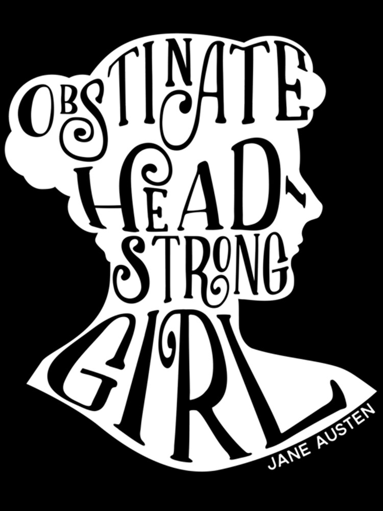 Obstinate Headstrong Girl Pride and Prejudice Jane Austen 