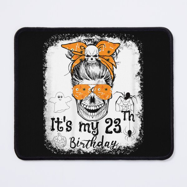 Item preview, Womens it's my 23th birthday messy bun 23 year old skull Halloween designed and sold by Meledinamayaleo.