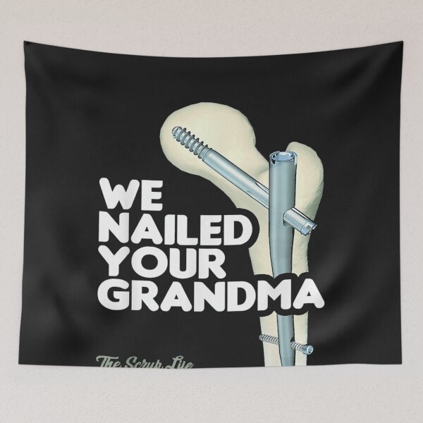 Item preview, We Nailed Your Grandma designed and sold by MAnselm22.