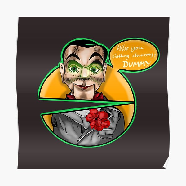 Who you calling dummy, dummy Poster