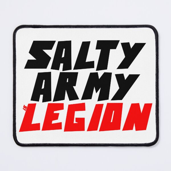 Item preview, SALTY ARMY is LEGION designed and sold by CRINGEWORTHY TEES.