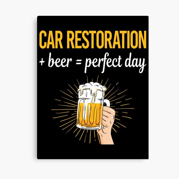 Item preview, Beer Perfect Day Car Restoration designed and sold by WigglesDailey.