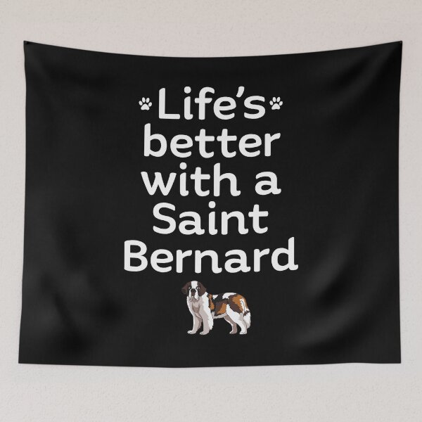 Item preview, LIFE'S BETTER WITH A SAINT BERNARD designed and sold by antipatic.
