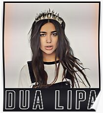 Dua Lipa: Posters | Redbubble