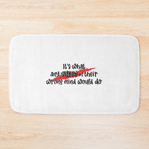 Item preview, It_s what any villain   designed and sold by PhiCasares.