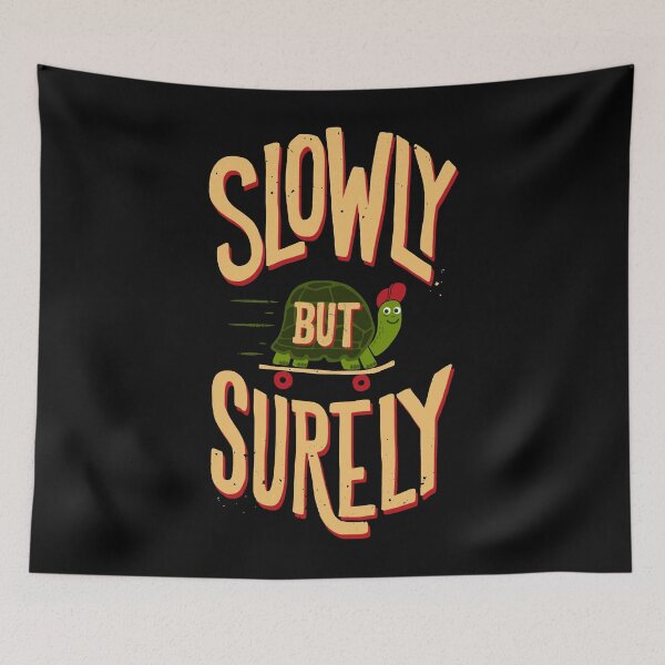 Item preview, Slowly but surely designed and sold by EricaMlak.