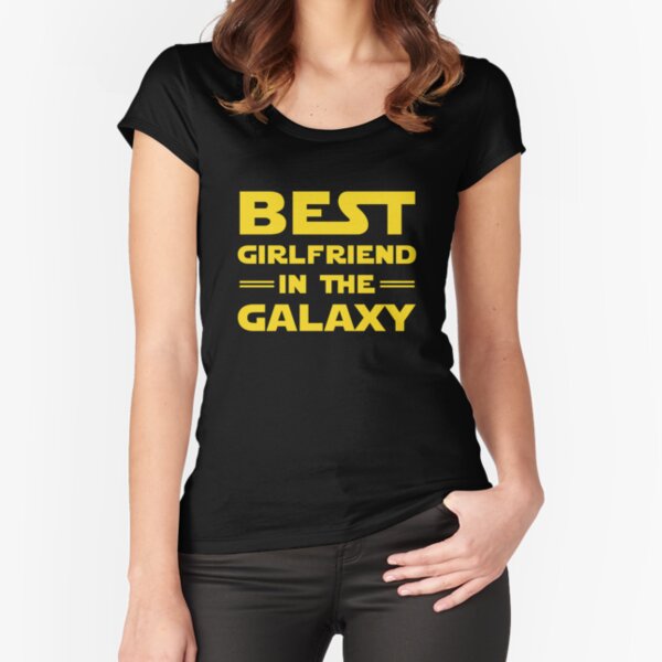 Best Girlfriend in the Galaxy Fitted Scoop T-Shirt