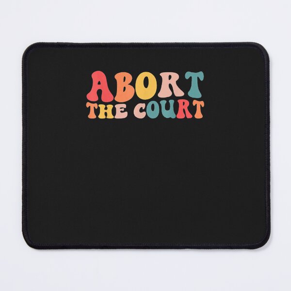 Item preview, Abort The Court designed and sold by troimuagio2022.