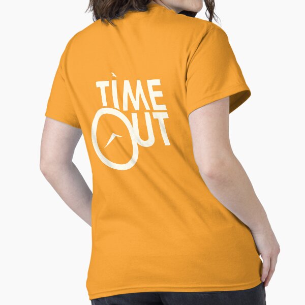 TIME OUT Classic T-Shirt