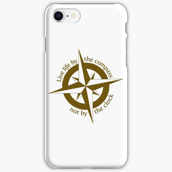Live by the compass, not the clock iPhone Snap Case