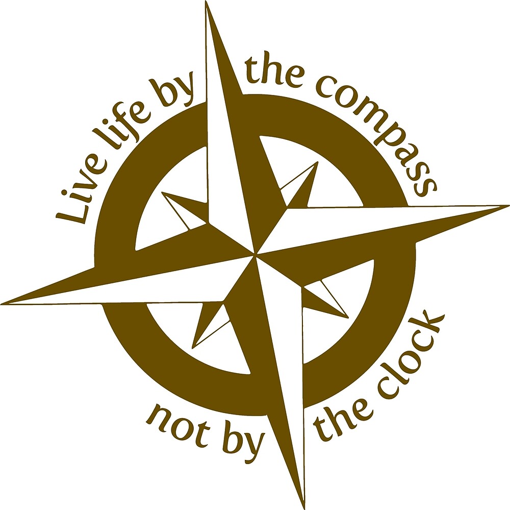 Live By The Compass Not The Clock Meaning